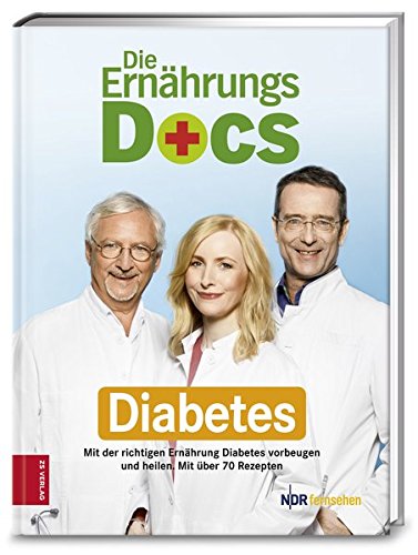 Riedl, Matthias / Fleck, Anne / Klasen, Jörg - Die Ernährungs-Docs - Diabetes: Mit der richtigen Ernährung Diabetes vorbeugen und heilen