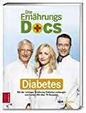 Riedl, Matthias / Fleck, Anne / Klasen, Jörg - Die Ernährungs-Docs: Wie Sie mit der richtigen Ernährung Krankheiten vorbeugen und heilen