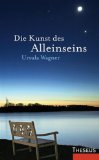  - Einsamkeit: Woher sie kommt, was sie bewirkt, wie man ihr entrinnt