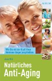  - Handbuch Anti-Aging und Prävention: Die wichtigsten Forschungsergebnisse Die sinnvollsten Gesundheitsstrategien Die wirksamsten Praxistipps