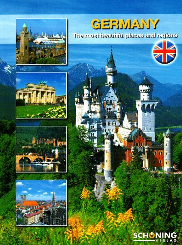  - Germany: The most beautiful places and regions