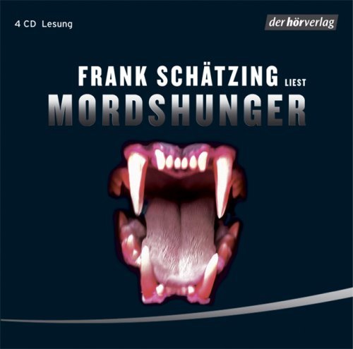 Schätzing , Frank - Mordshunger