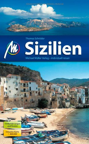  - Sizilien: Reiseführer mit vielen praktischen Tipps