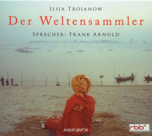  - Der Weltensammler. 7 CDs