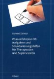  - Planungsleitfaden Verhaltenstherapie: Sitzungsaufbau, Probatorik, Bericht an den Gutachter. Mit Online-Materialien