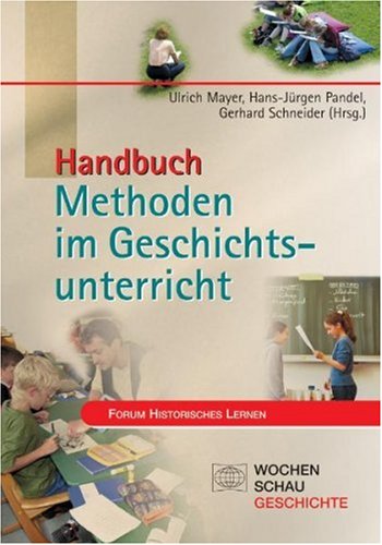  - Handbuch Methoden im Geschichtsunterricht