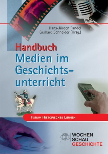  - Handbuch Medien im Geschichtsunterricht