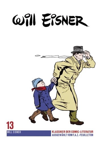  - Will Eisner. Band 13. Klassiker der Comic-Literatur