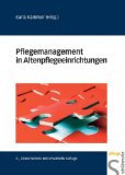  - Arbeitsorganisation in der Altenpflege: Ein Beitrag zur Qualitätsentwicklung und Qualitätssicherung