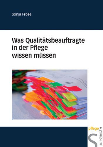  - Was Qualitätsbeauftragte in der Pflege wissen müssen