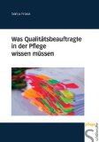  - 100 Tipps für die Qualitätssicherung in der stationären und ambulanten Pflege: Pflege Leicht