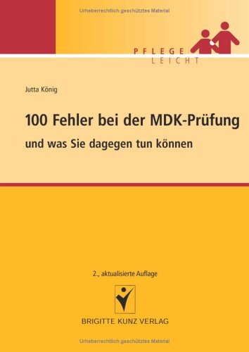  - 100 Fehler bei der MDK-Prüfung und was Sie dagegen tun können