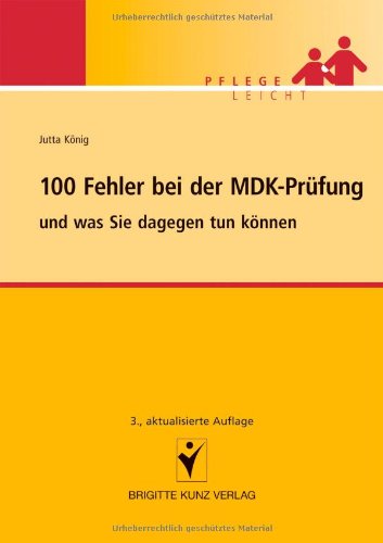  - 100 Fehler bei der MDK-Prüfung: und was Sie dagegen tun können