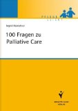  - 100 Fragen zum Umgang mit Schmerz in der Pflege