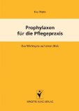  - Arbeitsbuch Prophylaxen  - Lernen - Üben - Anwenden