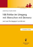  - 100 Fragen zum Umgang mit Menschen mit Demenz