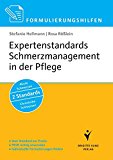  - Schmerz und Schmerzmanagement: Praxishandbuch für Pflegende