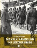  - Des Kaisers Falke: Wirken und Nach-Wirken von Franz Conrad von Hötzendorf