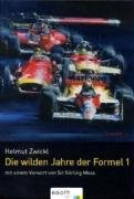  - Die wilden Jahre der Formel 1