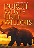  - Durch Wüste und Dschungel (Durch Wüste und Wildnis) (Pidax Film-Klassiker) [2 DVDs]