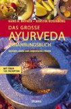  - Das Ayurveda-Praxisbuch für Frauen. Gesund, schön und sinnlich