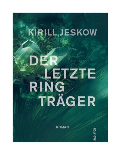 Jeskow, Kirill - Der letzte Ringträger