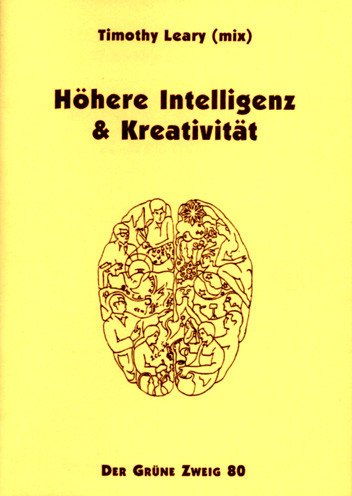  - Höhere Intelligenz und Kreativität: Protokolle eines wissenschaftlichen Colloquiums am 11. Juli 1981 an der University of California