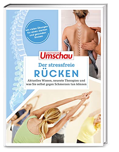 Apotheken Umschau - Apotheken Umschau: Der stressfreie Rücken