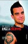  - Robbie Williams - Angels and Demons. Die inoffizielle Biografie