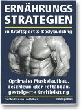  - Bodybuilding Anatomie: Der vollständig illustrierte Ratgeber für gezielten Muskelaufbau