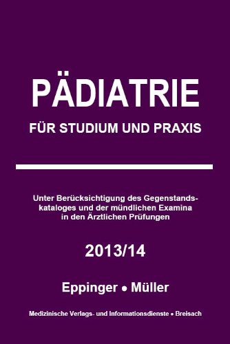  - Pädiatrie: Für Studium und Praxis - 2013/14