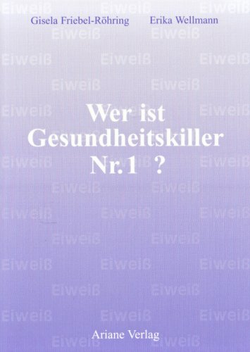  - Wer ist Gesundheitskiller Nr. 1?