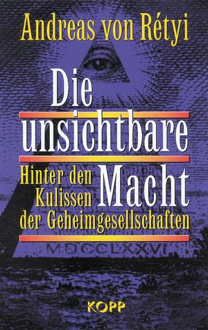  - Die unsichtbare Macht: Hinter den Kulissen der Geheimgesellschaften