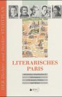  - Dichter und Bohemiens in Paris. Literarische Streifzüge