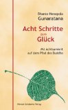  - Die Praxis der Achtsamkeit. Eine Einführung in die Vipassana-Meditation