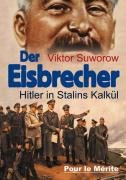  - Der Eisbrecher: Hitler in Stalins Kalkül