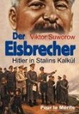  - Überfall auf Europa: Plante die Sowjetunion 1941 einen Angriffskrieg? Neun russische Historiker belasten Stalin