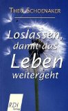  - Trennungskompetenz in allen Lebenslagen: Vom Loslassen, Aufhören und neu Anfangen