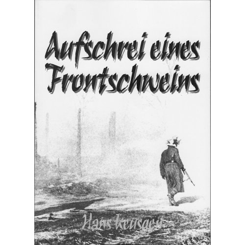  - Aufschrei eines Frontschweins