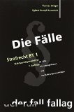  - Die Fälle. Verwaltungsrecht 1: Klagearten und Allgemeines Verwaltungsrecht. 36 Fälle mit Lösungsskizzen und Formulierungsvorschlägen