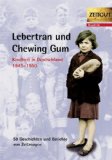  - Nachkriegs-Kinder. Taschenbuch: Kindheit in Deutschland 1945-1950.  Geschichten und Berichte von Zeitzeugen