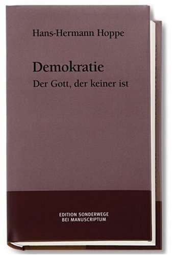  - Demokratie. Der Gott, der keiner ist