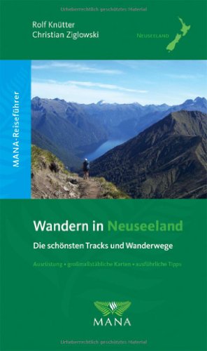  - Wandern in Neuseeland: Die schönsten Tracks und Wanderwege