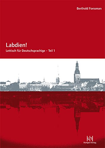  - Labdien!: Lettisch für Deutschsprachige - Teil 1