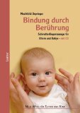  - Emotionelle Erste Hilfe: Bindungsförderung – Krisenintervention – Eltern-Baby-Therapie