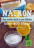  - Fünf Hausmittel ersetzen eine Drogerie: Einfach mal selber machen! Mehr als 300 Anwendungen und 33 Rezepte, die Geld sparen und die Umwelt schonen