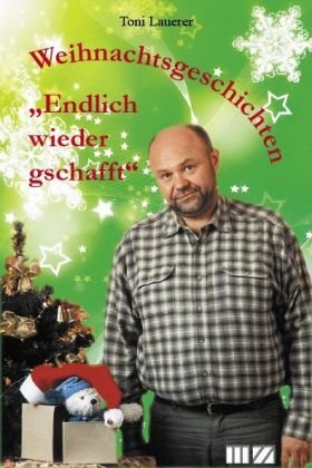  - Weihnachtsgeschichten: 'Endlich wieder geschafft'