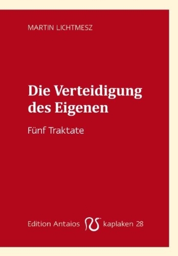  - Die Verteidigung des Eigenen