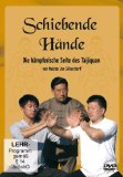  - Schiebende Hände: Die kämpferische Seite des Taijiquan