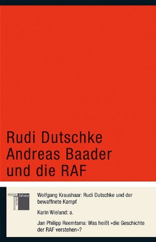  - Rudi Dutschke Andreas Baader und die RAF